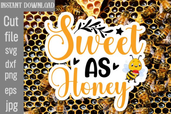 Download Sweet As Honey SVG Cut File - Sweet as honey svg cut file Collection