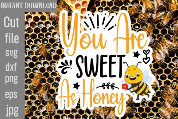 Download You Are Sweet As Honey SVG Cut File - Sweet as honey svg cut file Collection